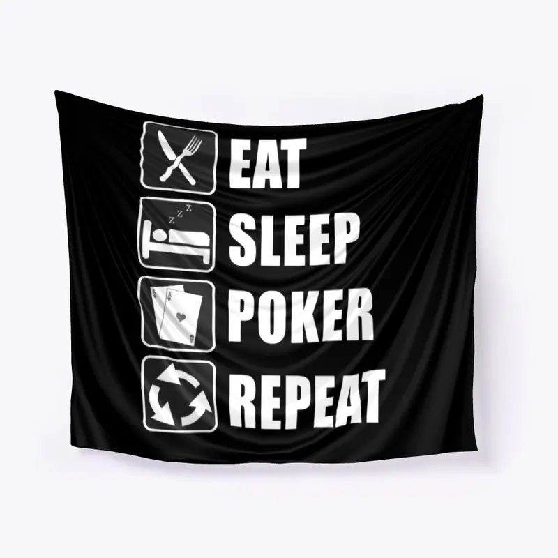 eat sleep poker repeat