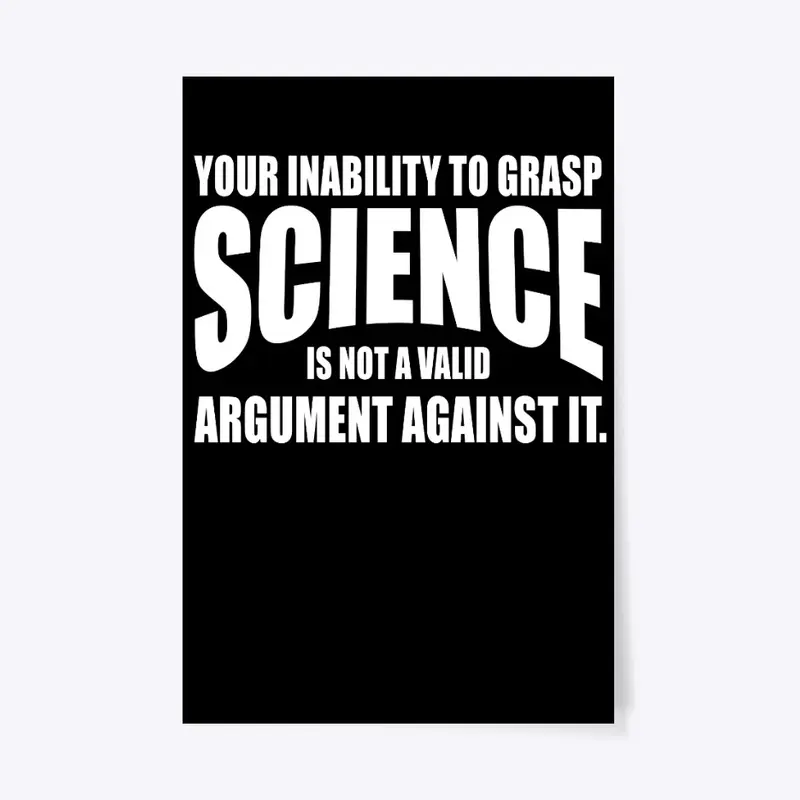 Your inability to grasp science